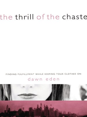 cover image of The Thrill of the Chaste